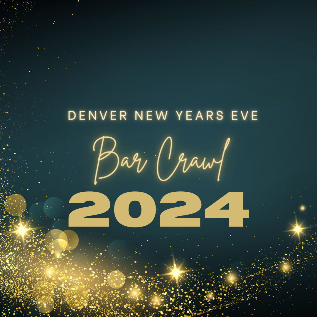 Denver New Years Eve Bar Crawl