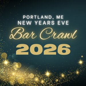 Portland, Me NYE Bar Crawl 2026